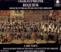 Requiem (Messe de funérailles des ducs de Lorraine)