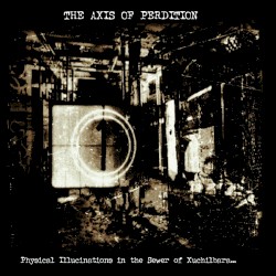 Physical Illucinations in the Sewer of Xuchilbara (The Red God)