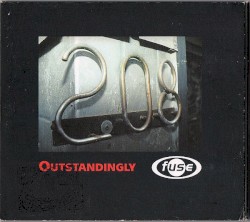 Fuse 03 - Outstandingly
