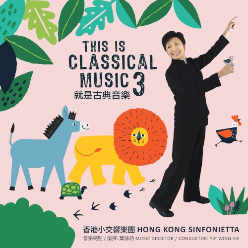 This Is Classical Music 3: The Animals Came In One by One