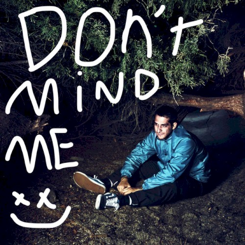 Don't Mind Me