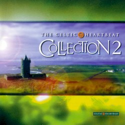 The Celtic Heartbeat Collection 2