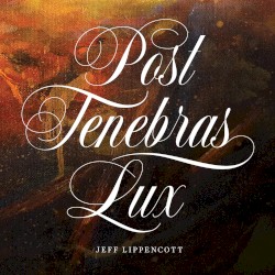 Post Tenebras Lux