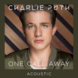 One Call Away (acoustic)