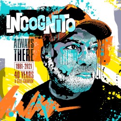 Always There: 1981-2021 (40 Years & Still Groovin’)
