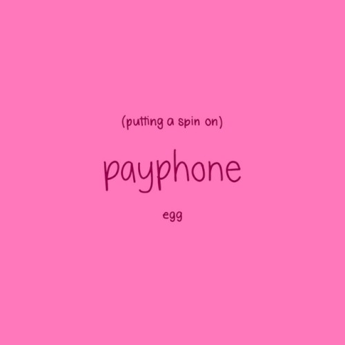 Putting a Spin on Payphone