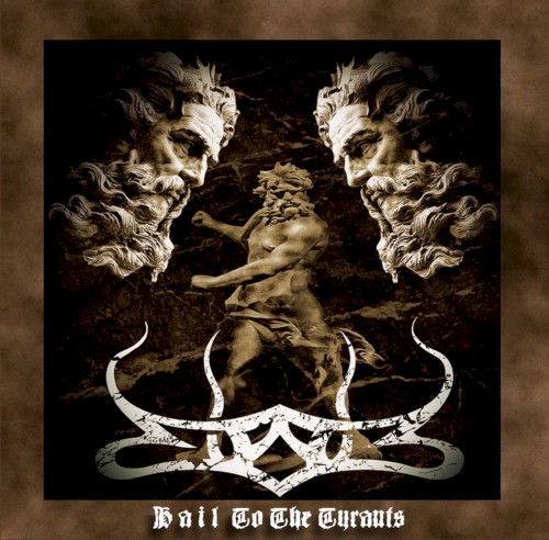 Hail to the Tyrants