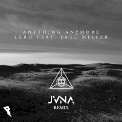 Anything Anymore (JVNA remix)
