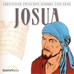 Abenteuer zwischen Himmel und Erde 07 - Josua