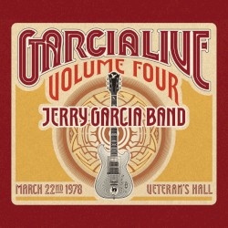 GarciaLive Volume Four: March 22nd, 1978 Veteran’s Hall