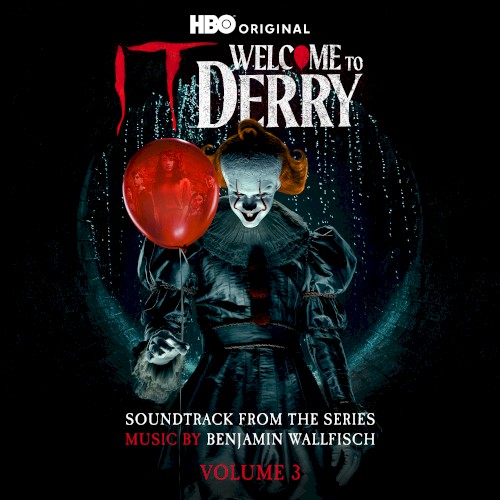 IT: Welcome to Derry, Vol. 3 (Soundtrack from the HBO® Original Series)