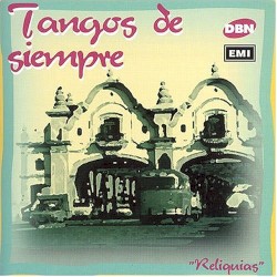 Reliquias: Tangos de siempre