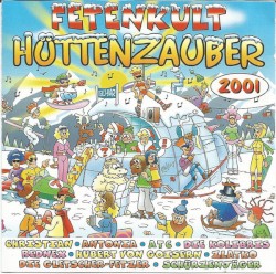 Fetenkult: Hüttenzauber 2001
