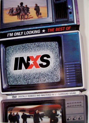 I’m Only Looking: The Best of INXS
