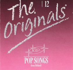 The Originals 12: Pop Songs (From Holland)