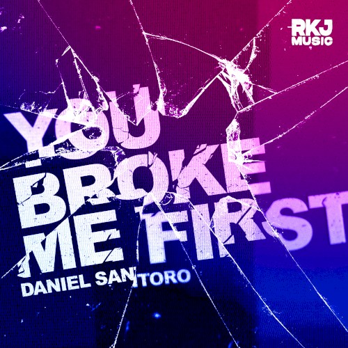 You Broke Me First