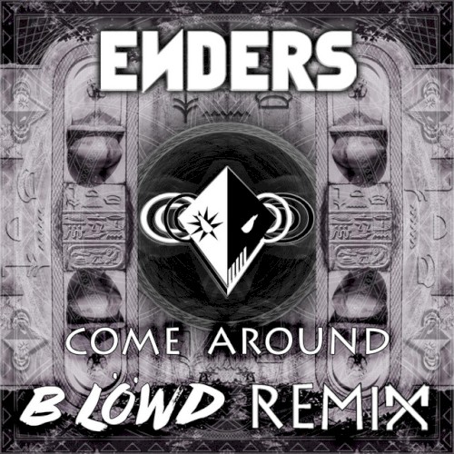 Come Around (B Löwd Remix)