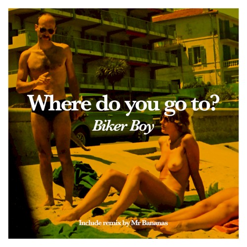 Where Do You Go To?