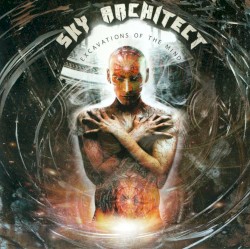 Excavations Of The Mind (10 Year Anniversary Edition)