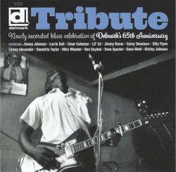 Tribute: Newly Recorded Blues Celebration of Delmark’s 65th Anniversary