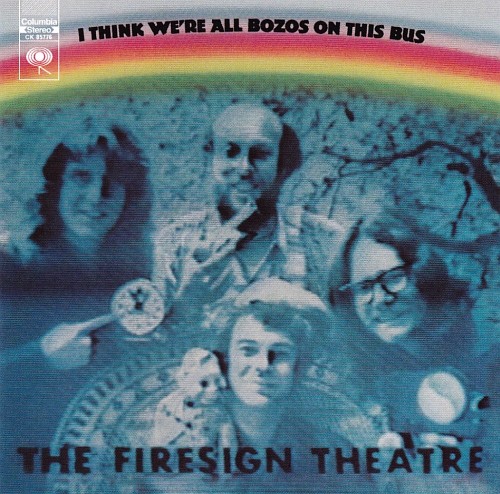 I Think We're All Bozos on This Bus