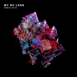 FabricLive 86: My Nu Leng