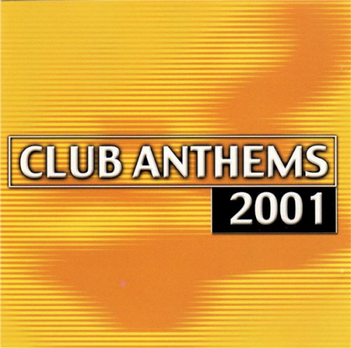 Club Anthems 2001
