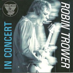 King Biscuit Flower Hour: Robin Trower