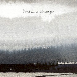Don't Be a Stranger