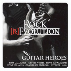 Rock [R]evolution · Guitar Heroes