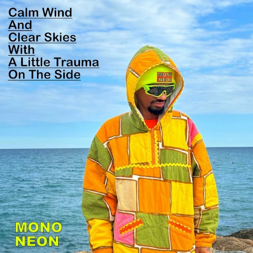 Calm Wind and Clear Skies With a Little Trauma on the Side