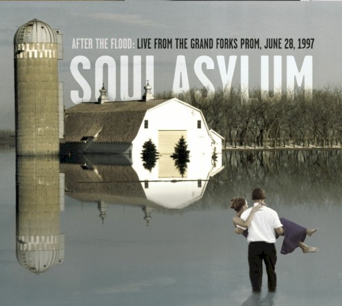 After the Flood: Live From the Grand Forks Prom, June 1997