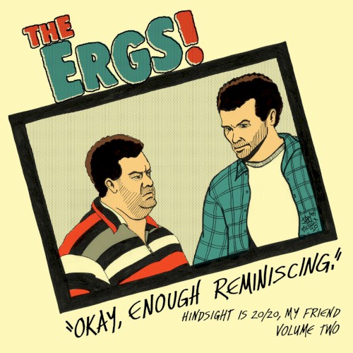 Hindsight Is 20/20, My Friend: Volume Two - "Okay, Enough Reminiscing."