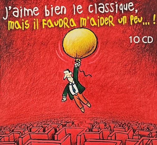 J’aime bien le classique, mais il faudra m’aider un peu… !