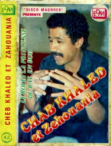 Cheb Khaled Et Cheba Zahouania
