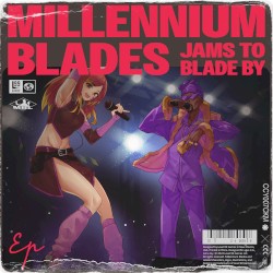 Millennium Blades Jams to Blade By (Original Board Game Soundtrack)
