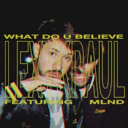What Do U Believe