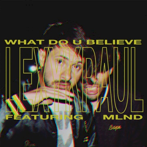 What Do U Believe