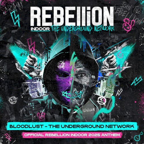 The Underground Network (Official REBELLiON Indoor 2025 Anthem)