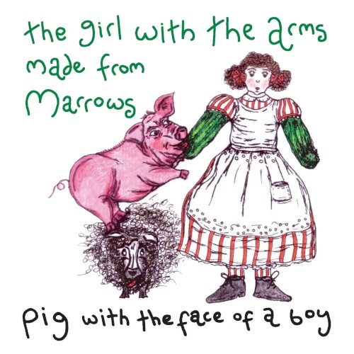 The Girl With The Arms Made From Marrows
