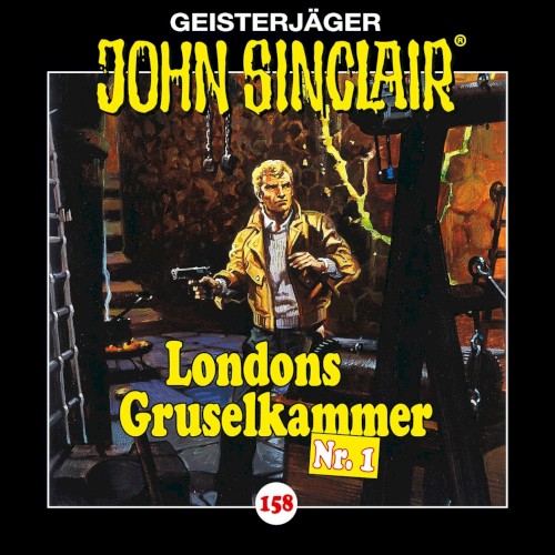 Geisterjäger John Sinclair Folge 158: Londons Gruselkammer Nr. 1