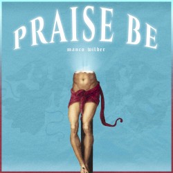 Praise Be
