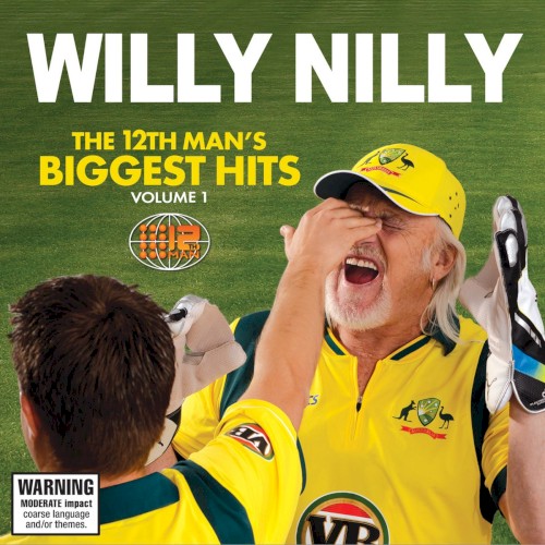 Willy Nilly: The 12th Man’s Biggest Hits, Volume 1