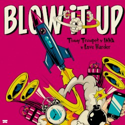 Blow It Up