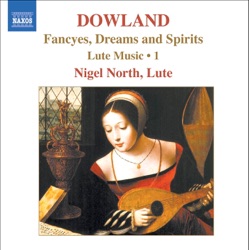 Fancyes, Dreams and Spirits: Lute Music, Volume 1