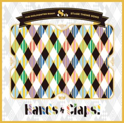 THE IDOLM@STER SideM 8th STAGE THEME SONG「Hands & Claps!」
