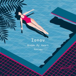 Break My Heart (Remixes)