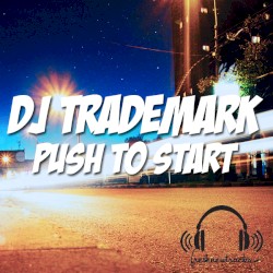 Push to Start (LMFAO X New Boyz X Dev X Lil Jon X 3OH! 3 X Britney X Will.I.Am)