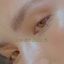 Hearts Ain’t Gonna Lie