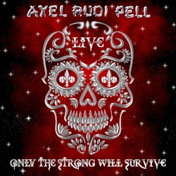 Only the Strong Will Survive